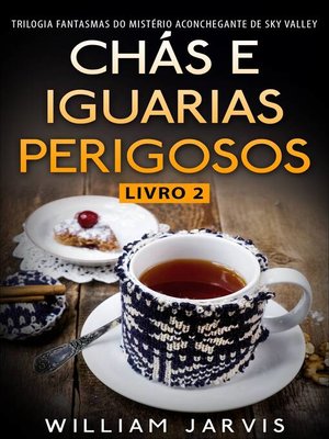 cover image of Chás e Iguarias Perigosos